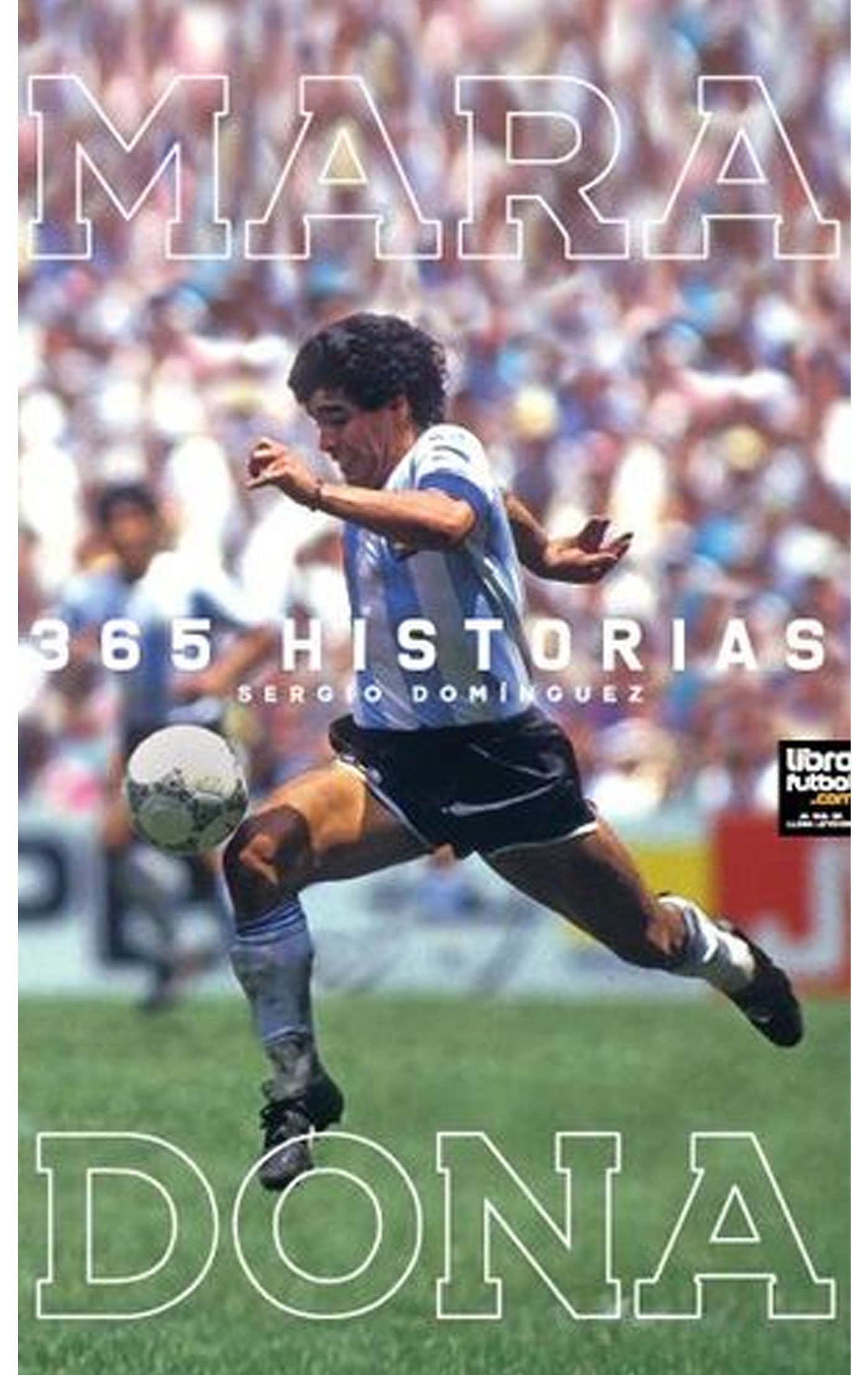 Libro Maradona 365 historias