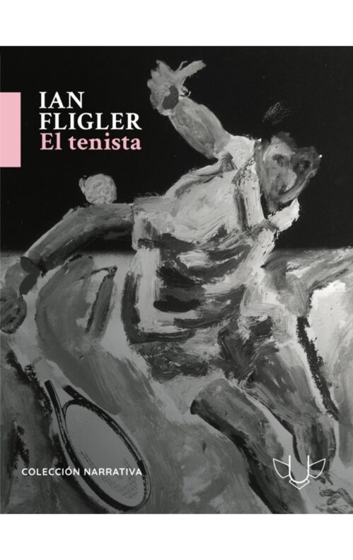 Libro El Tenista Ian Fligler