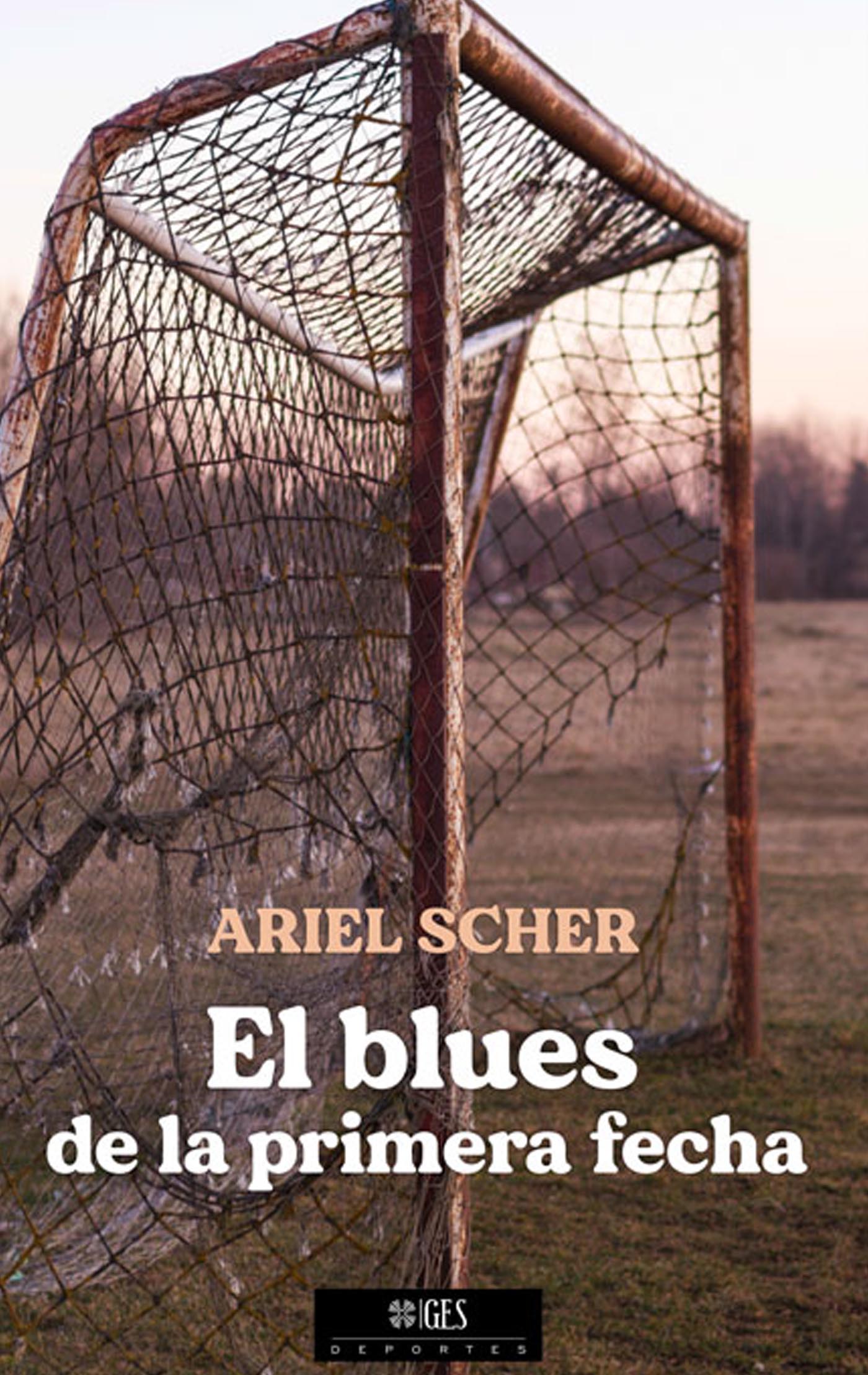 El blues de la primera fecha Ariel Scher