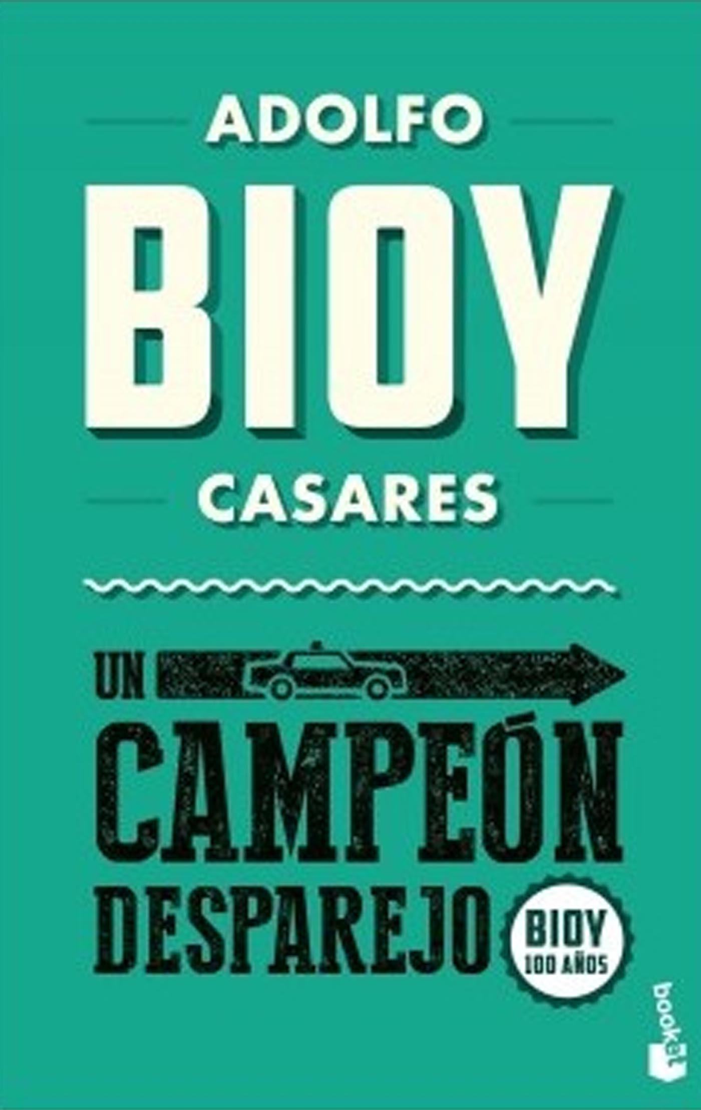 Libro Un campeón desparejo Bioy Casares