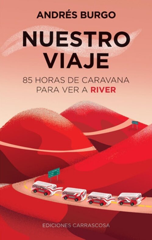 Nuestro viaje Ediciones carrascosa Libro River