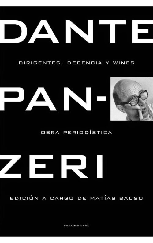 Dante Panzeri Dirigentes, decencia y wines
