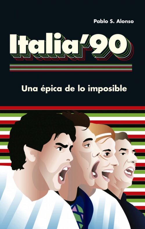 Italia 90 una épica de lo imposible