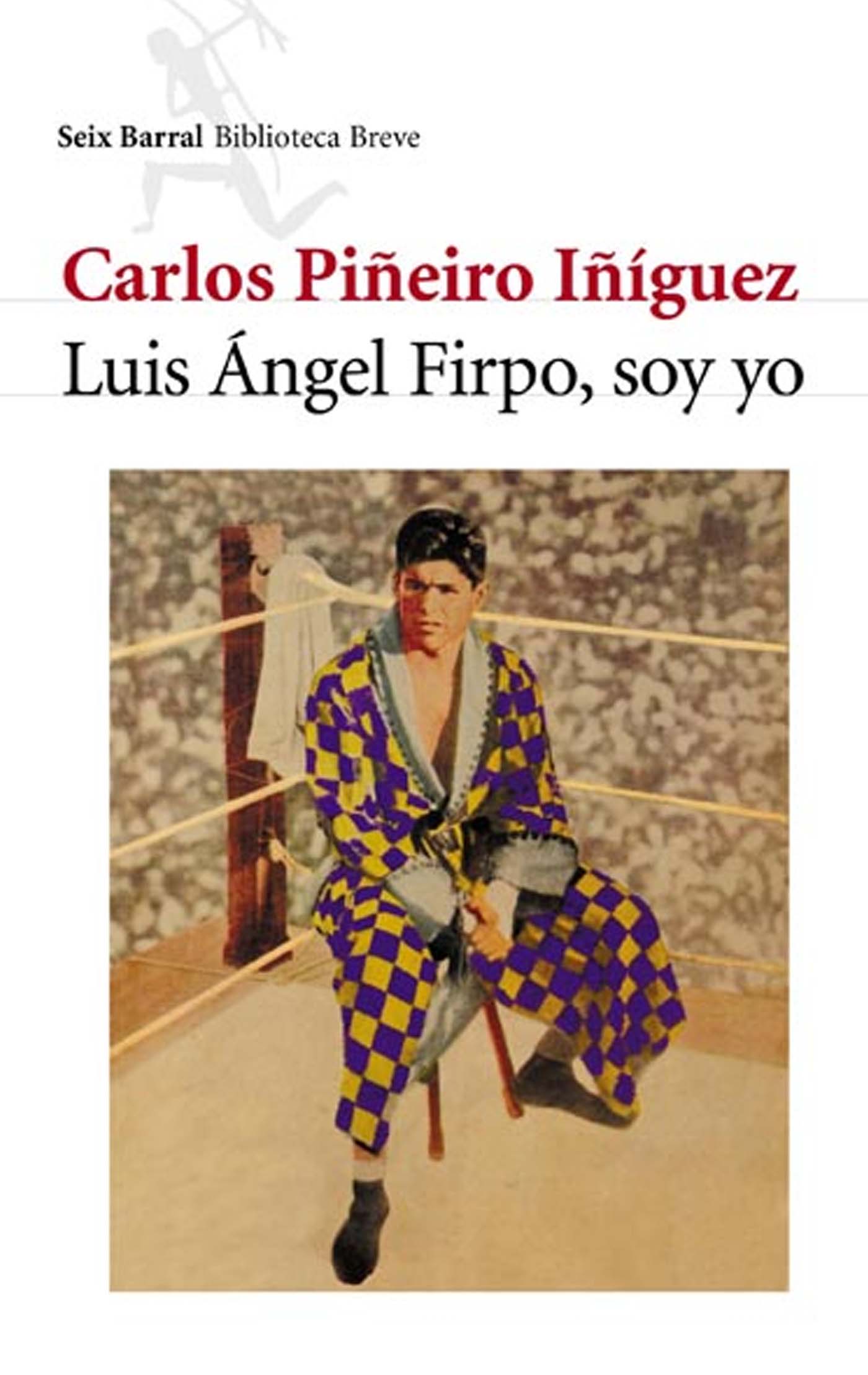 Luis Ángel Firpo soy yo libro de boxeo