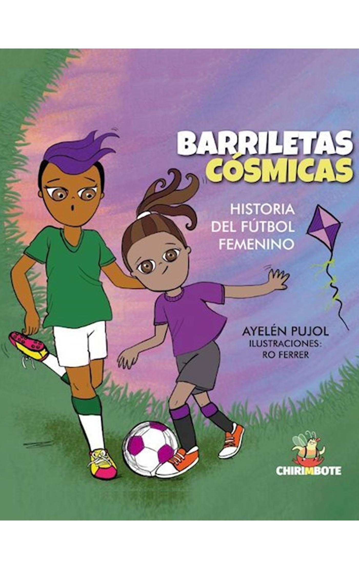 Barriletas cósmicas historia del fútbol femenino