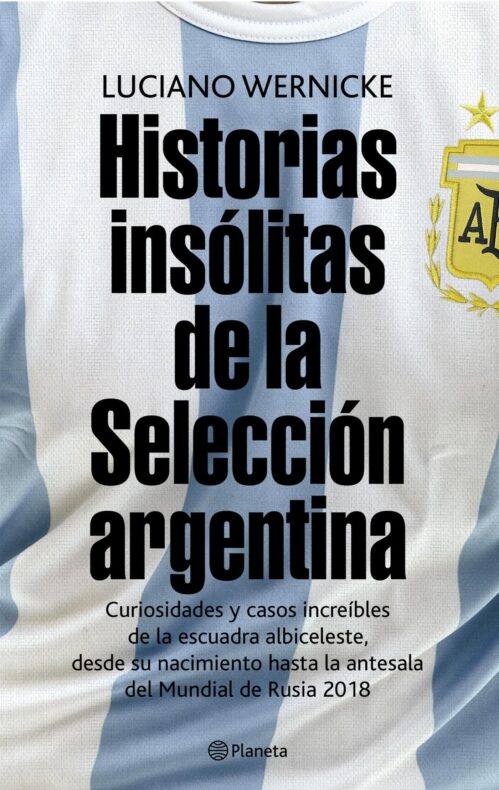 Historias insólitas de la Selección argentina