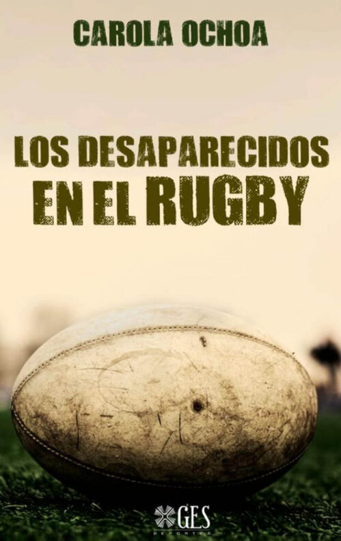 Los desaparecidos en el rugby