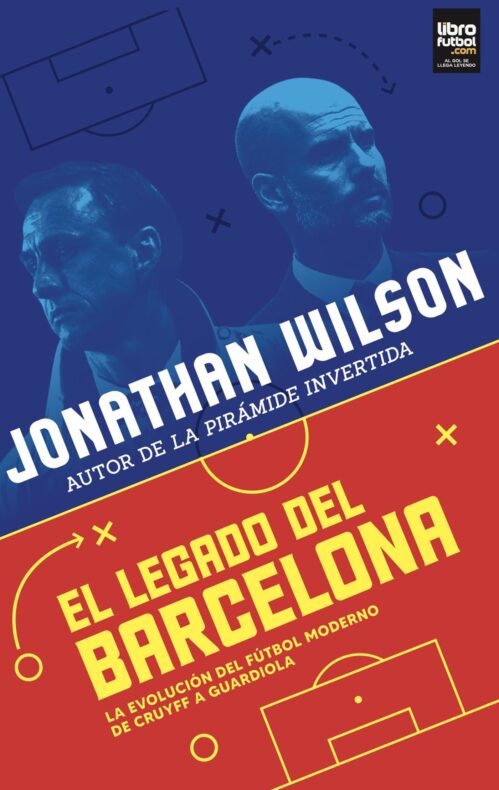 El legado del Barcelona Jonathan Wilson