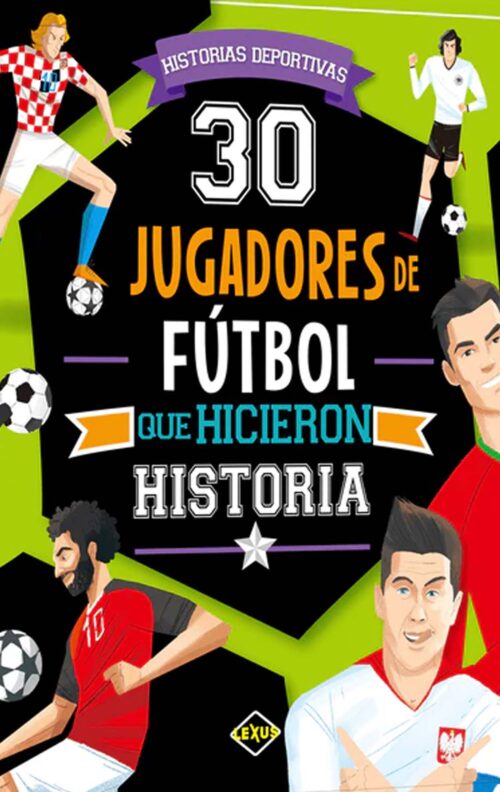 30 jugadores de fútbol que hicieron historia