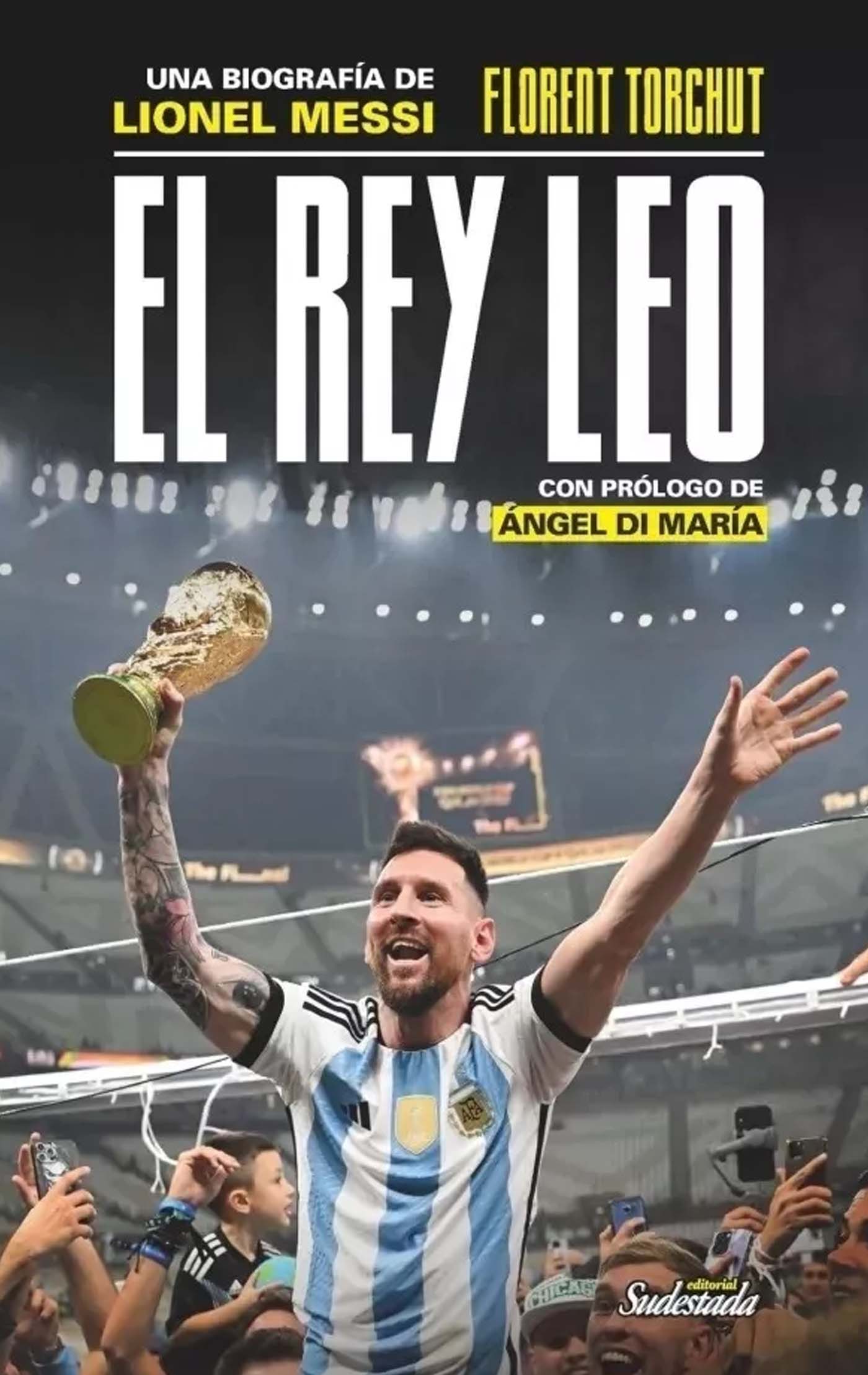 El rey Leo Biografía Messi