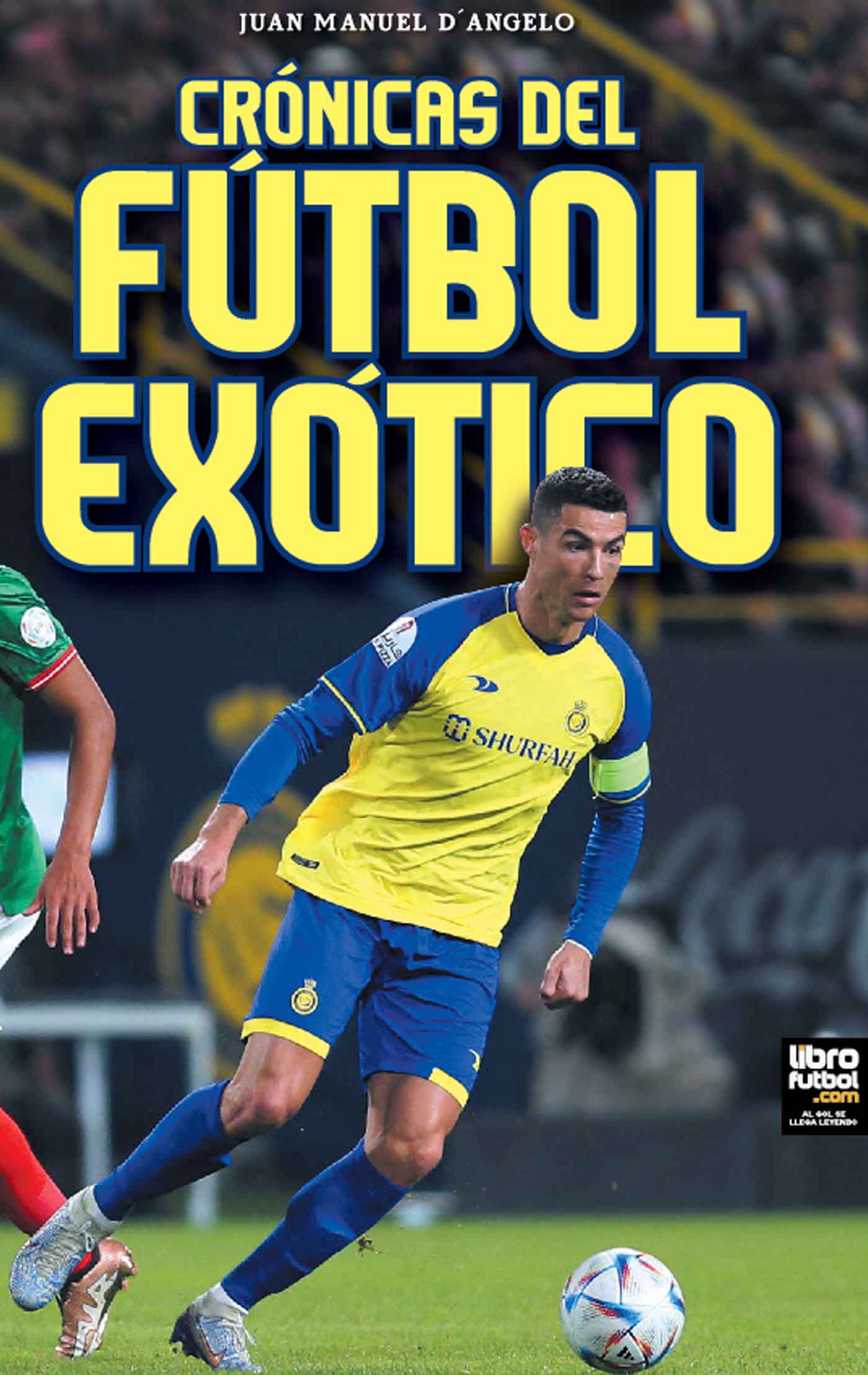 Crónicas del fútbol exótico