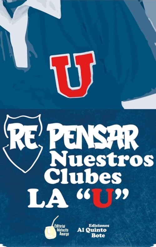 Re Pensar nuestros clubes La U