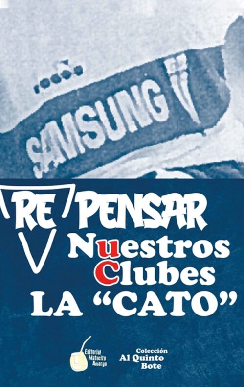 Re pensar nuestros clubes La Cato