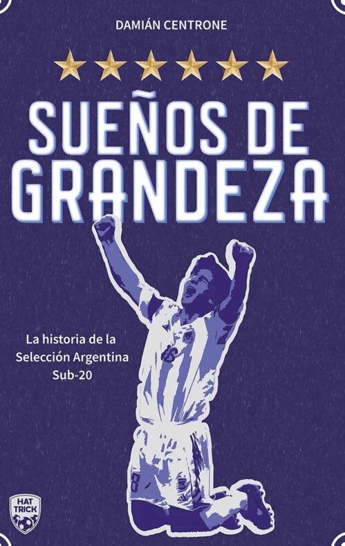 Sueños de grandeza Sub 20