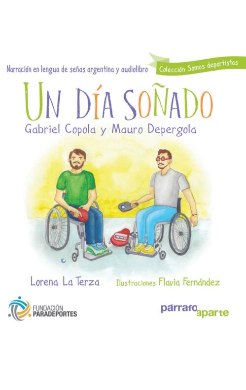 Un día Soñado Gabriel Copola y Mauro Depergola