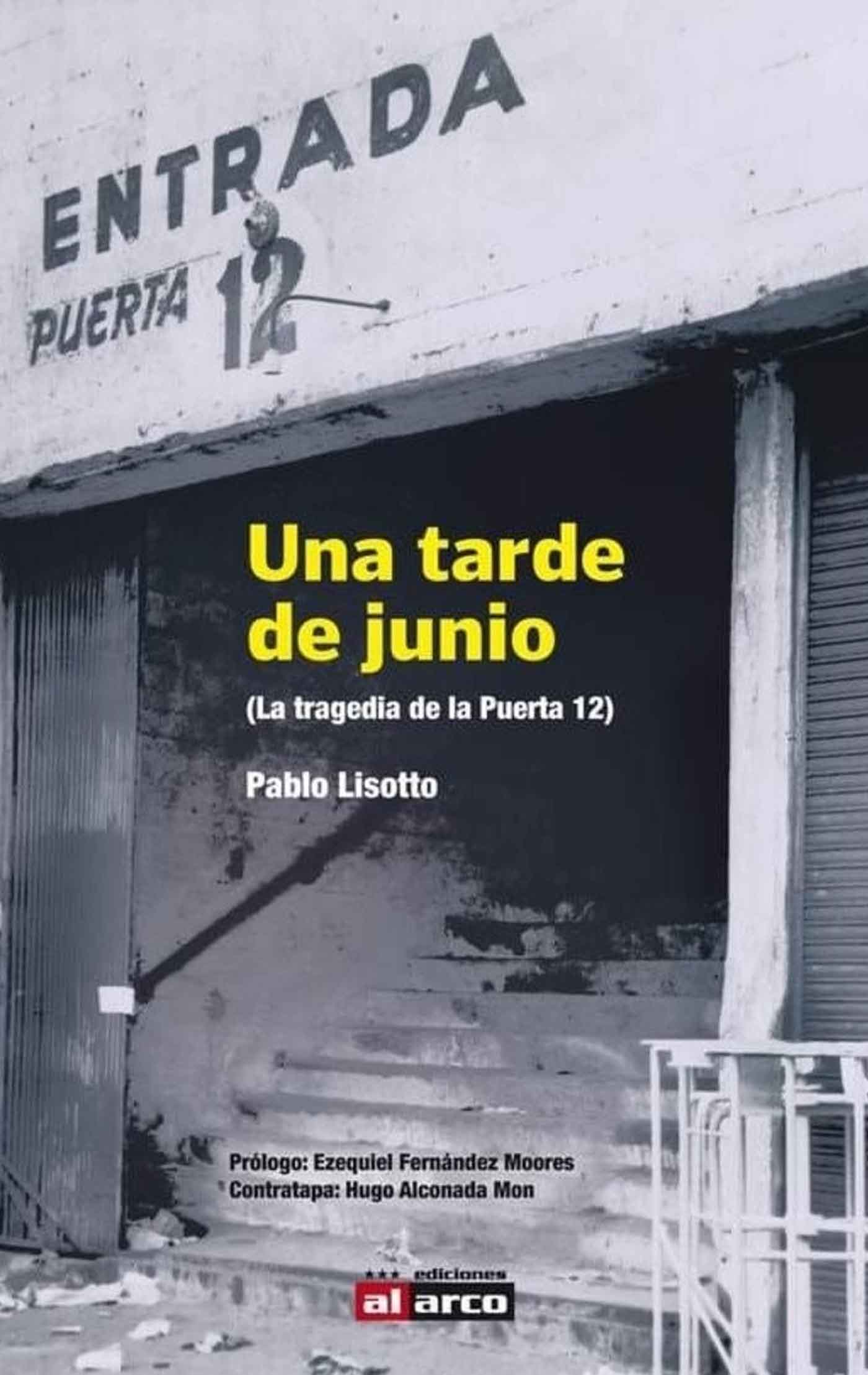 Una tarde de junio la tragedia de la Puerta 12