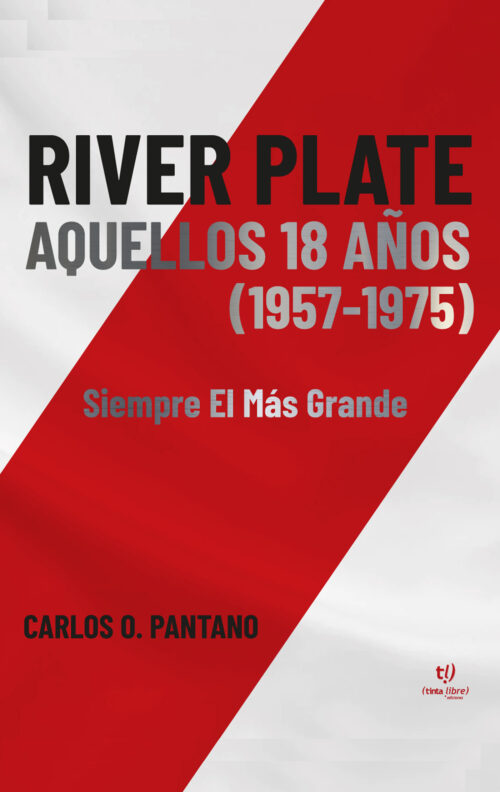 River Plate Aquellos 18 años