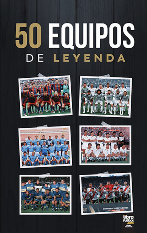 50 equipos de leyenda