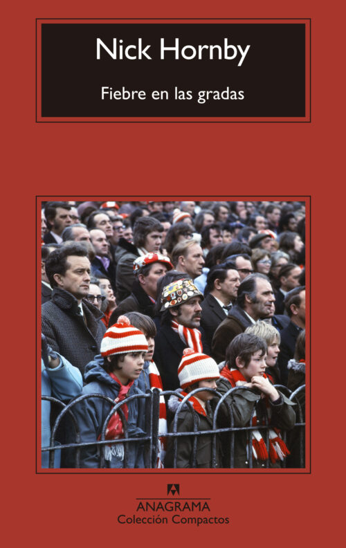Fiebre en las gradas Nick Hornby