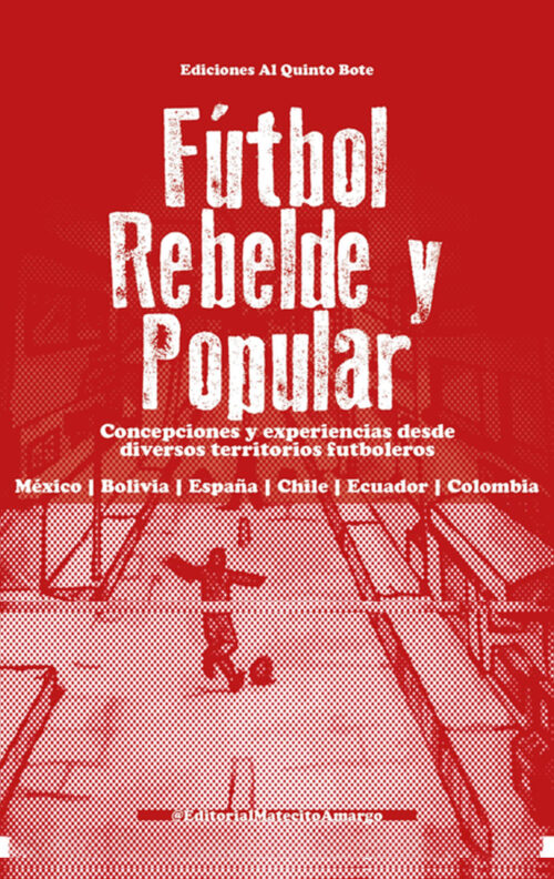 Fútbol rebelde y popular