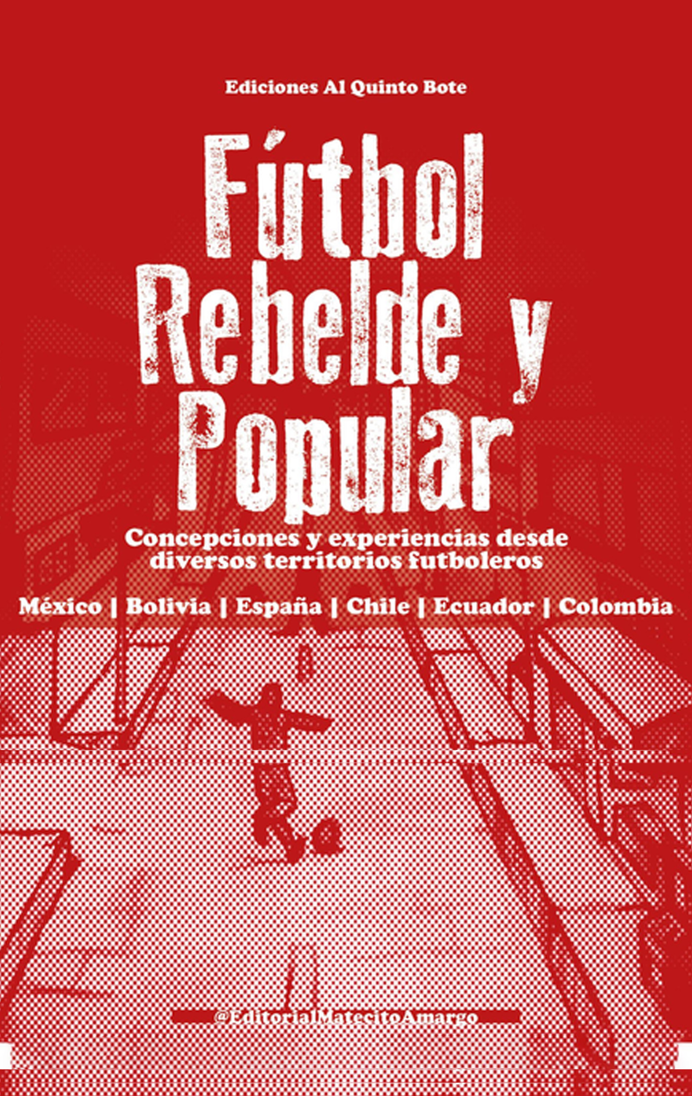 Fútbol rebelde y popular
