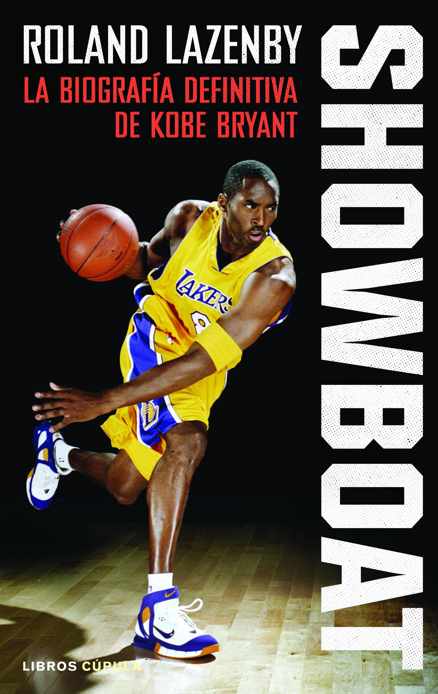 Showboat la biografía definitiva de Kobe Bryant