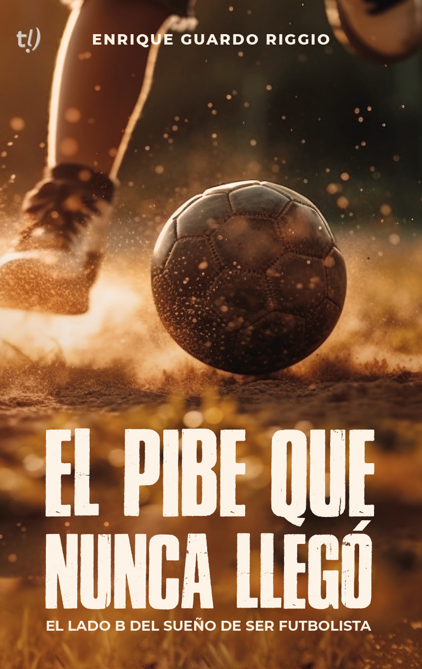 El pibe que nunca llegó